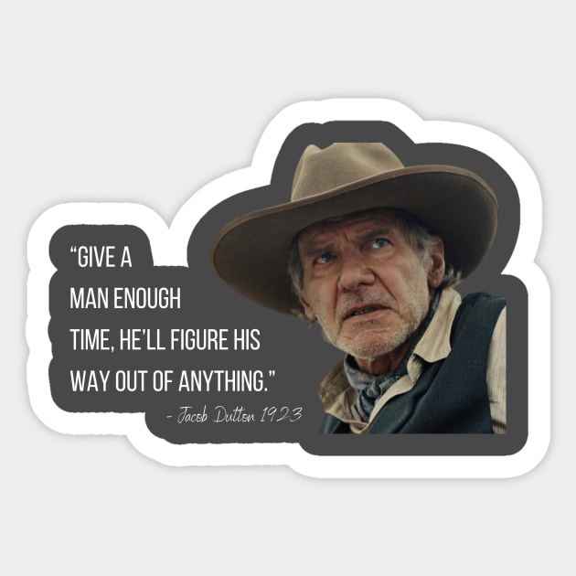 Jacob Dutton - Harrison Ford - 1923 Sticker by Castle Rock Shop